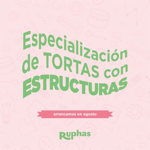 Especialización en Tortas con Estructura - Virtual - INICIO JULIO 2022